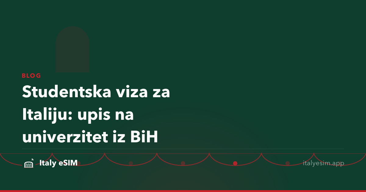 Studentska viza za Italiju: upis na univerzitet iz BiH
