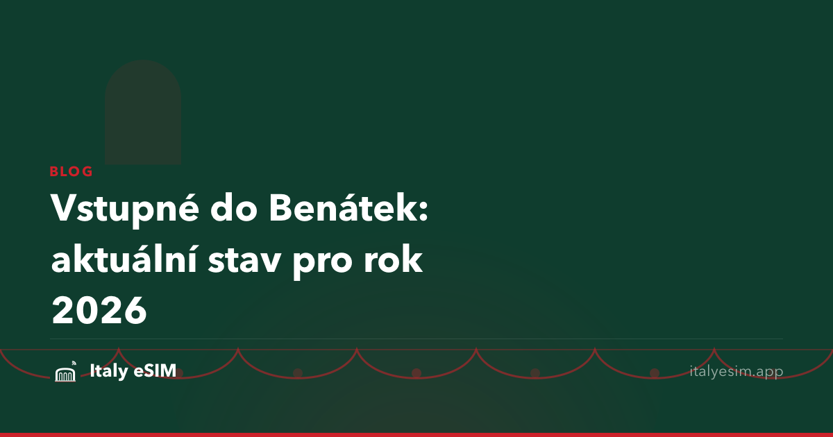 Vstupné do Benátek: aktuální stav pro rok 2026