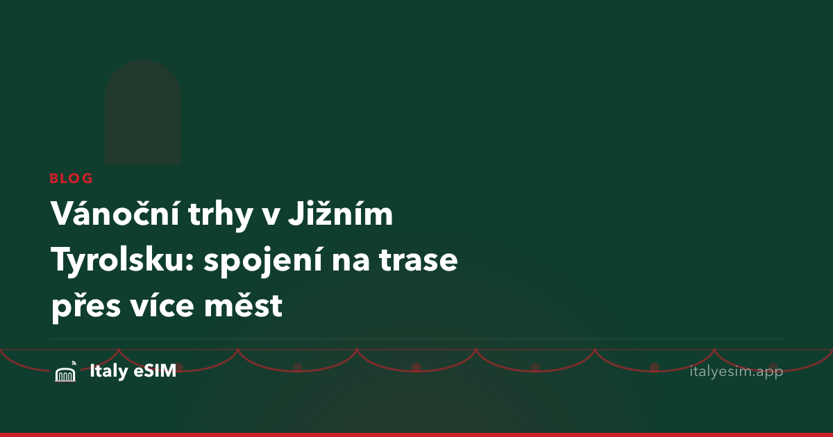 Vánoční trhy v Jižním Tyrolsku: spojení na trase přes více měst