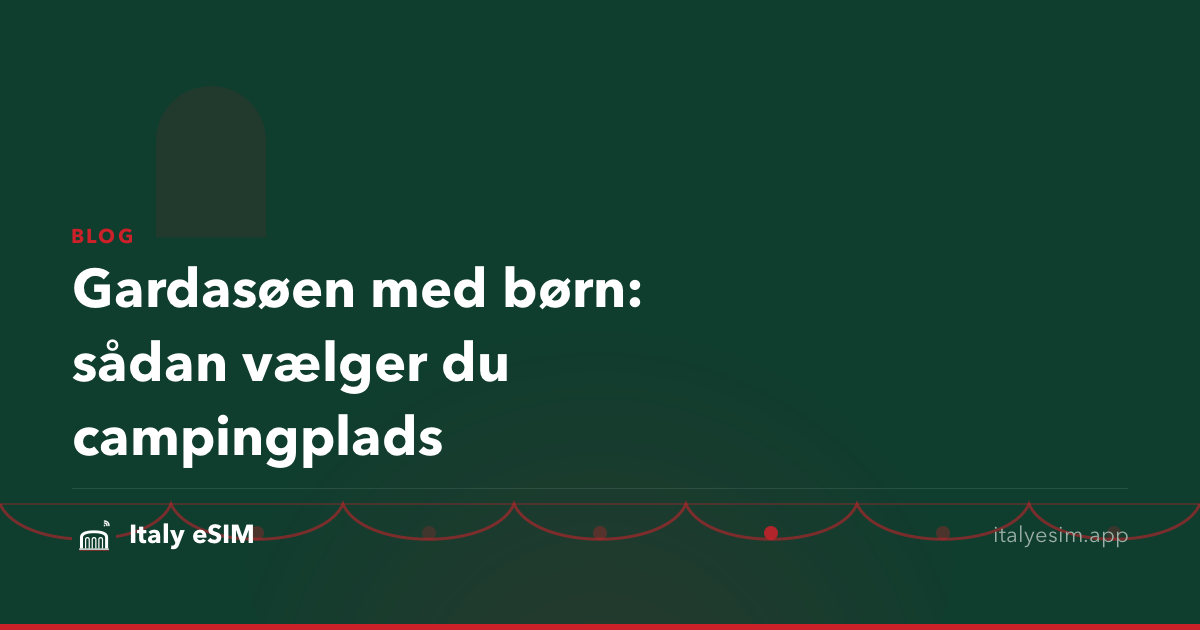 Gardasøen med børn: sådan vælger du campingplads