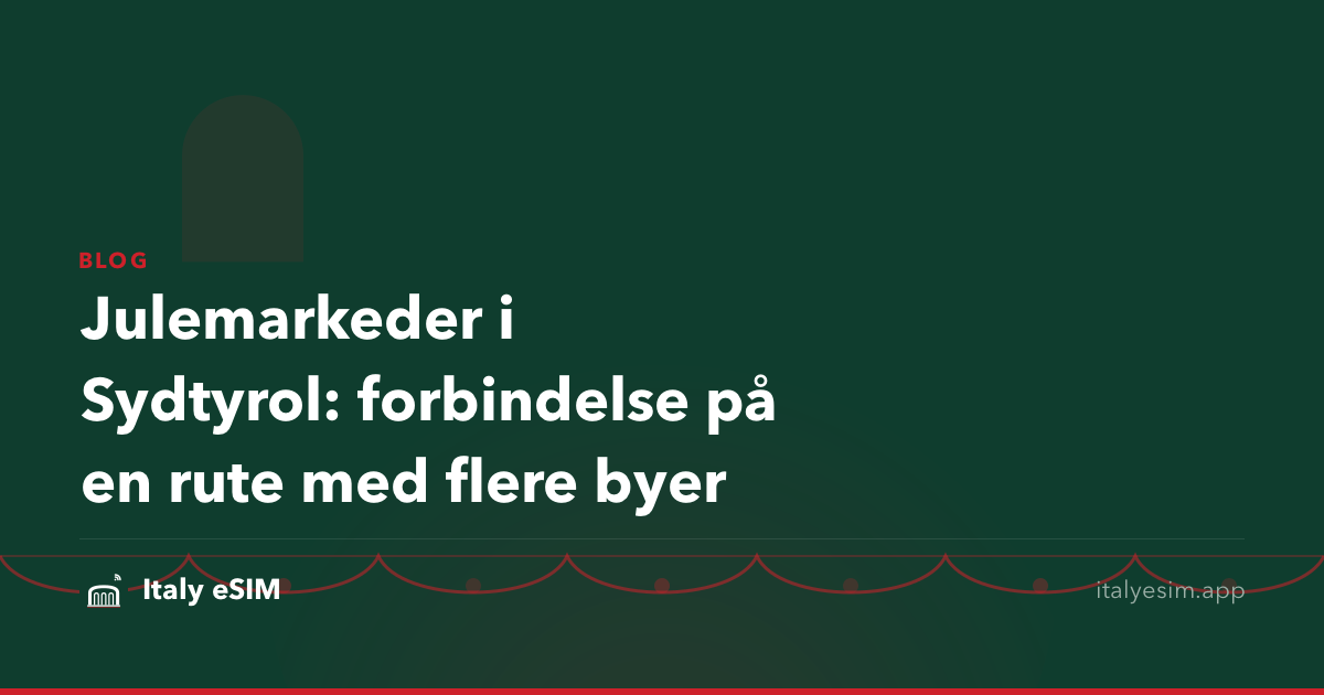 Julemarkeder i Sydtyrol: forbindelse på en rute med flere byer
