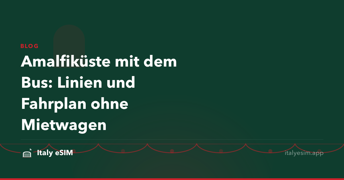 Amalfiküste mit dem Bus: Linien und Fahrplan ohne Mietwagen