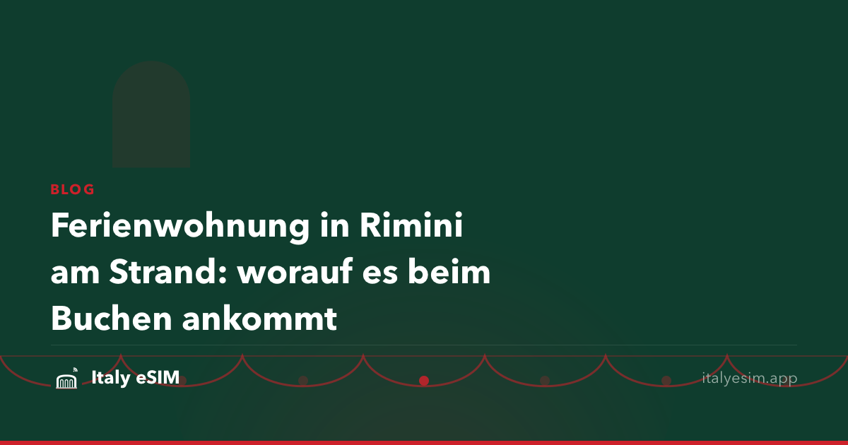 Ferienwohnung in Rimini am Strand: worauf es beim Buchen ankommt