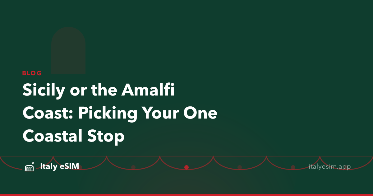 Sicily or the Amalfi Coast: Picking Your One Coastal Stop