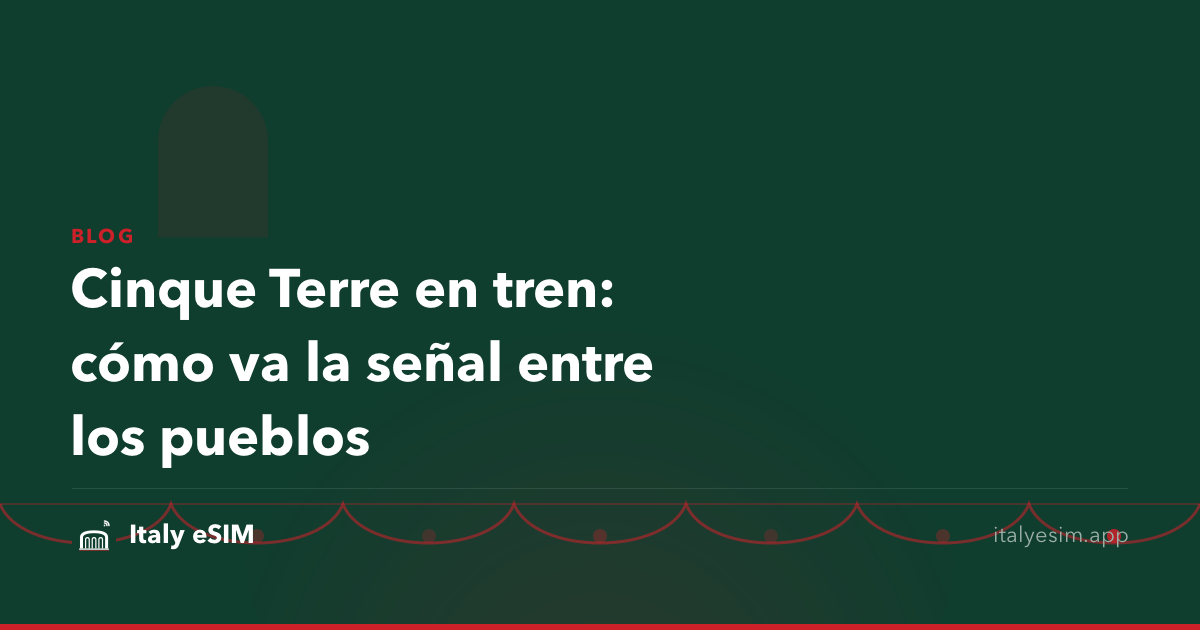 Cinque Terre en tren: cómo va la señal entre los pueblos