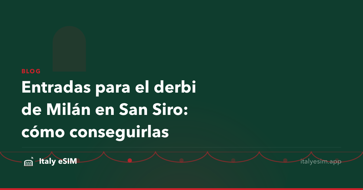 Entradas para el derbi de Milán en San Siro: cómo conseguirlas