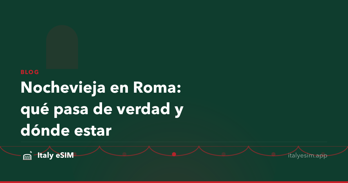 Nochevieja en Roma: qué pasa de verdad y dónde estar