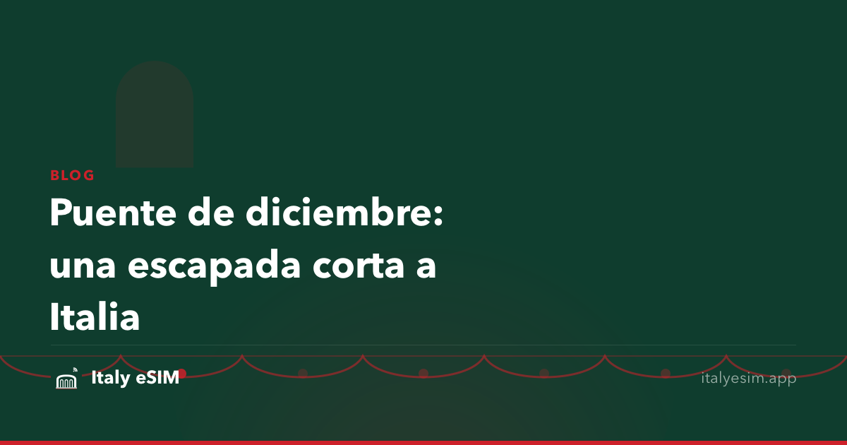 Puente de diciembre: una escapada corta a Italia