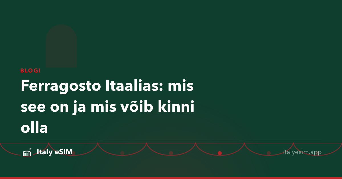 Ferragosto Itaalias: mis see on ja mis võib kinni olla