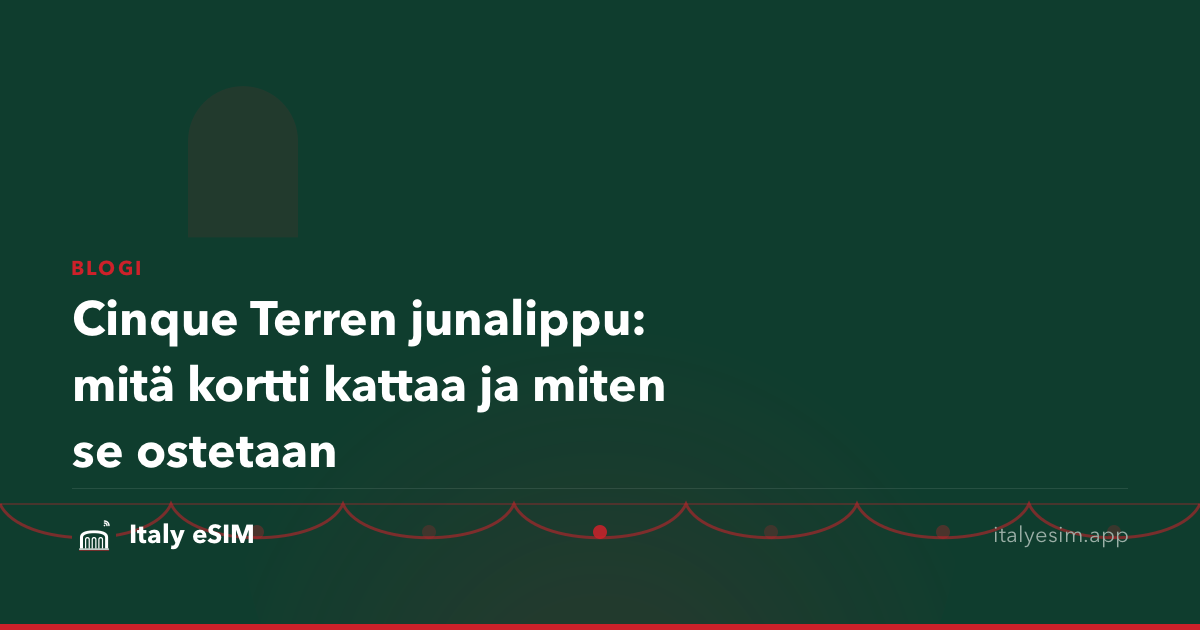 Cinque Terren junalippu: mitä kortti kattaa ja miten se ostetaan