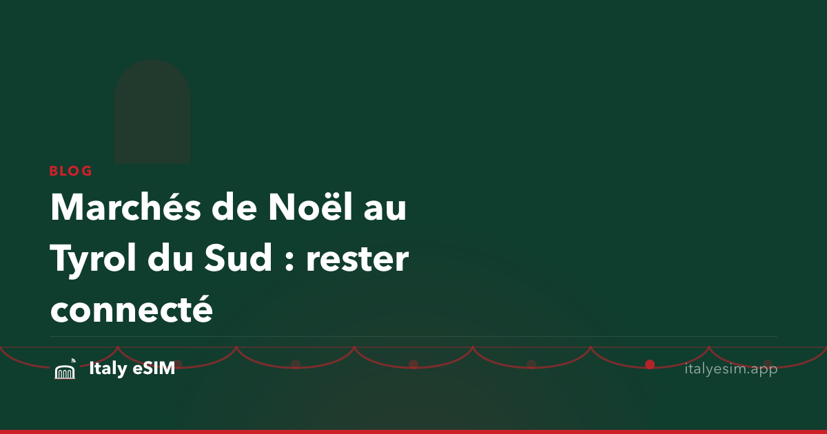Marchés de Noël au Tyrol du Sud : rester connecté
