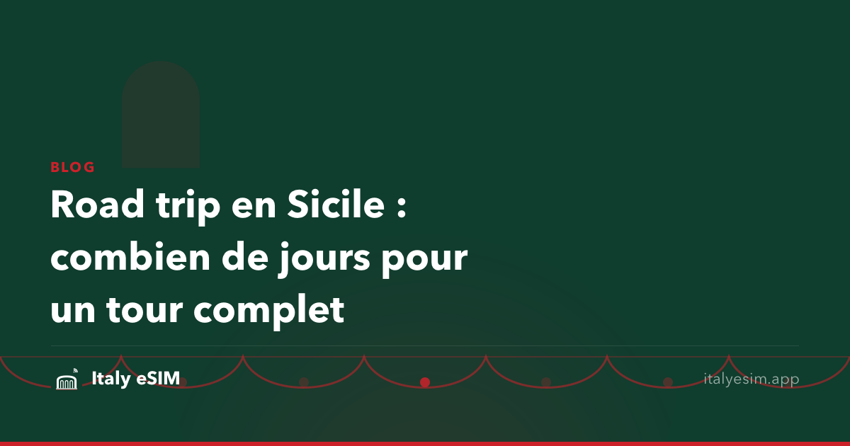 Road trip en Sicile : combien de jours pour un tour complet