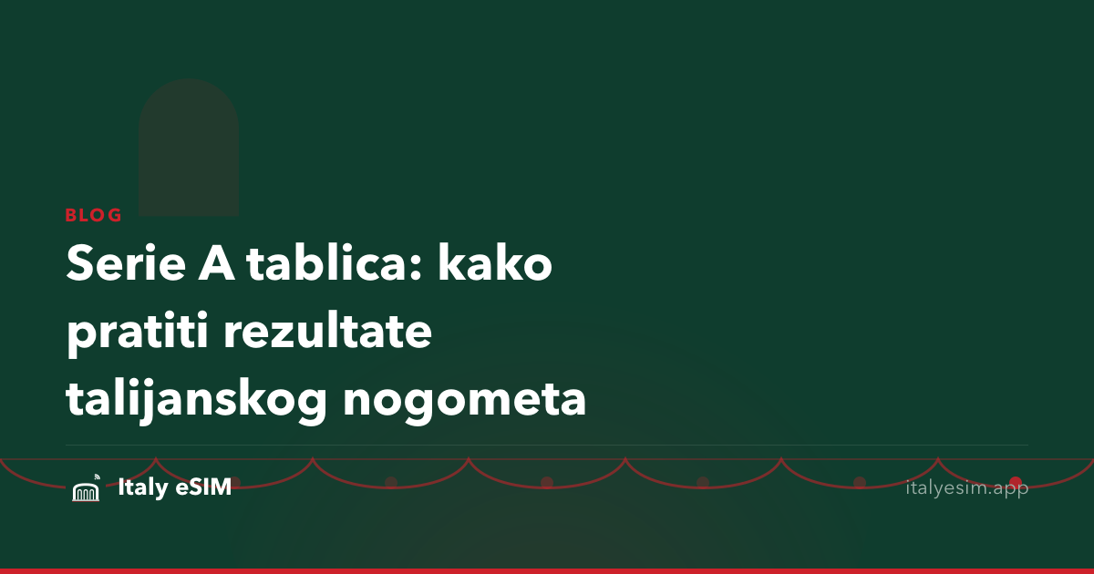 Serie A tablica: kako pratiti rezultate talijanskog nogometa