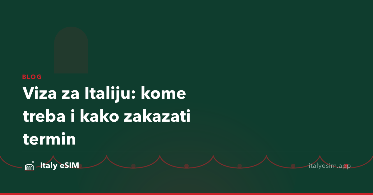 Viza za Italiju: kome treba i kako zakazati termin