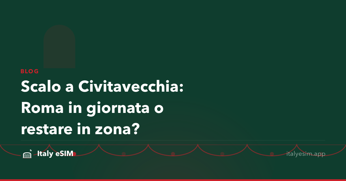 Scalo a Civitavecchia: Roma in giornata o restare in zona?