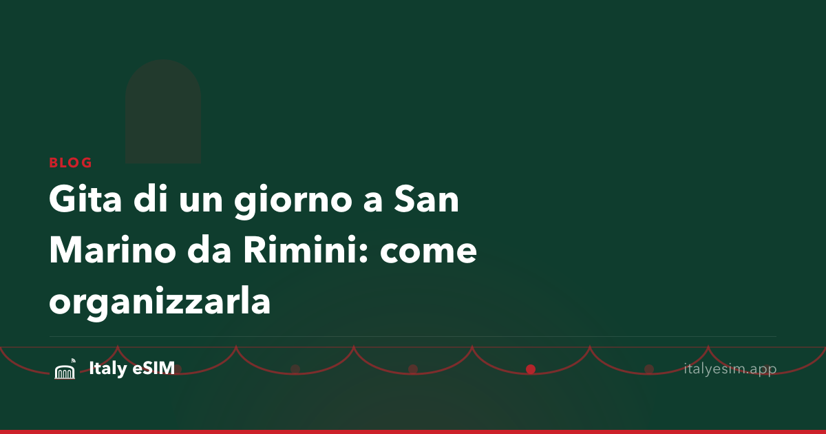 Gita di un giorno a San Marino da Rimini: come organizzarla