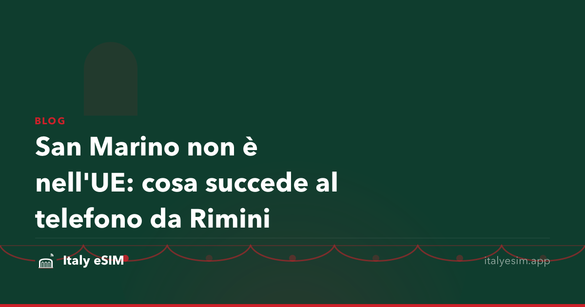 San Marino non è nell'UE: cosa succede al telefono da Rimini
