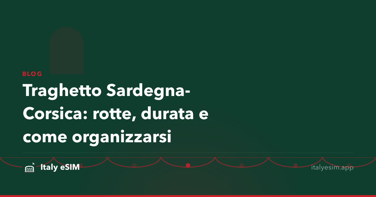 Traghetto Sardegna-Corsica: rotte, durata e come organizzarsi