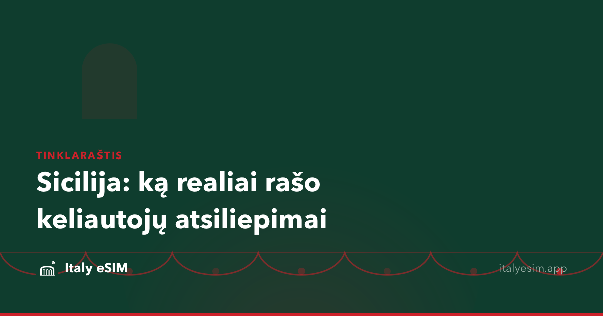 Sicilija: ką realiai rašo keliautojų atsiliepimai