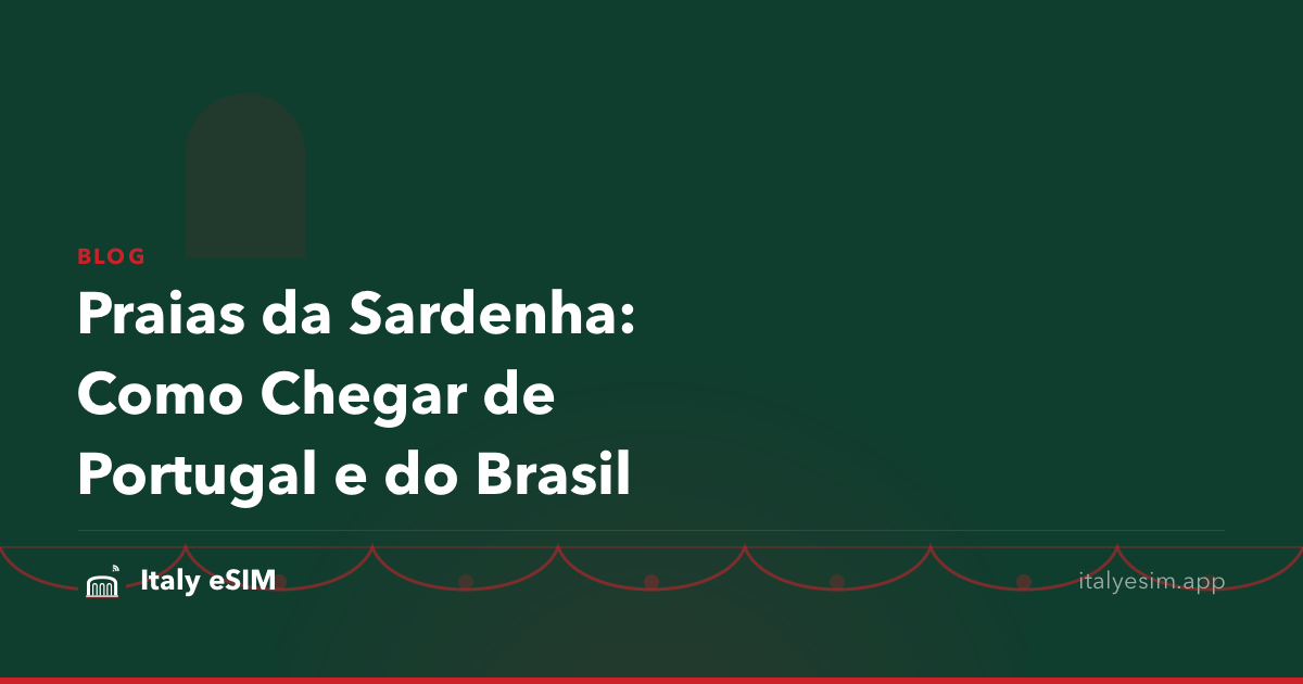 Praias da Sardenha: Como Chegar de Portugal e do Brasil