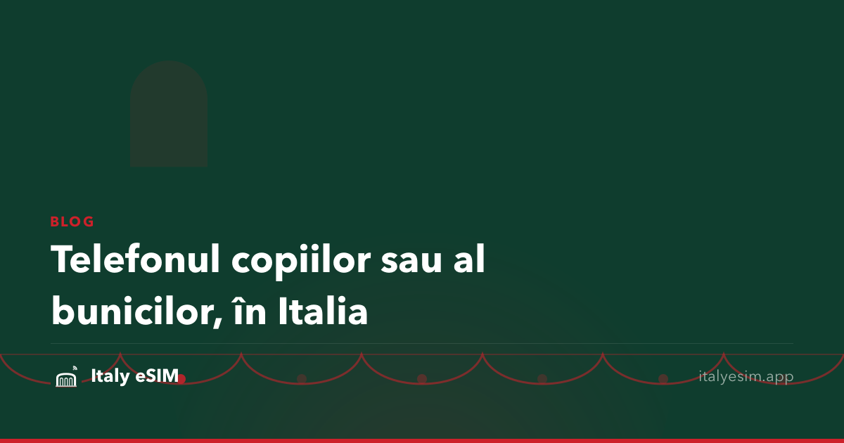 Telefonul copiilor sau al bunicilor, în Italia