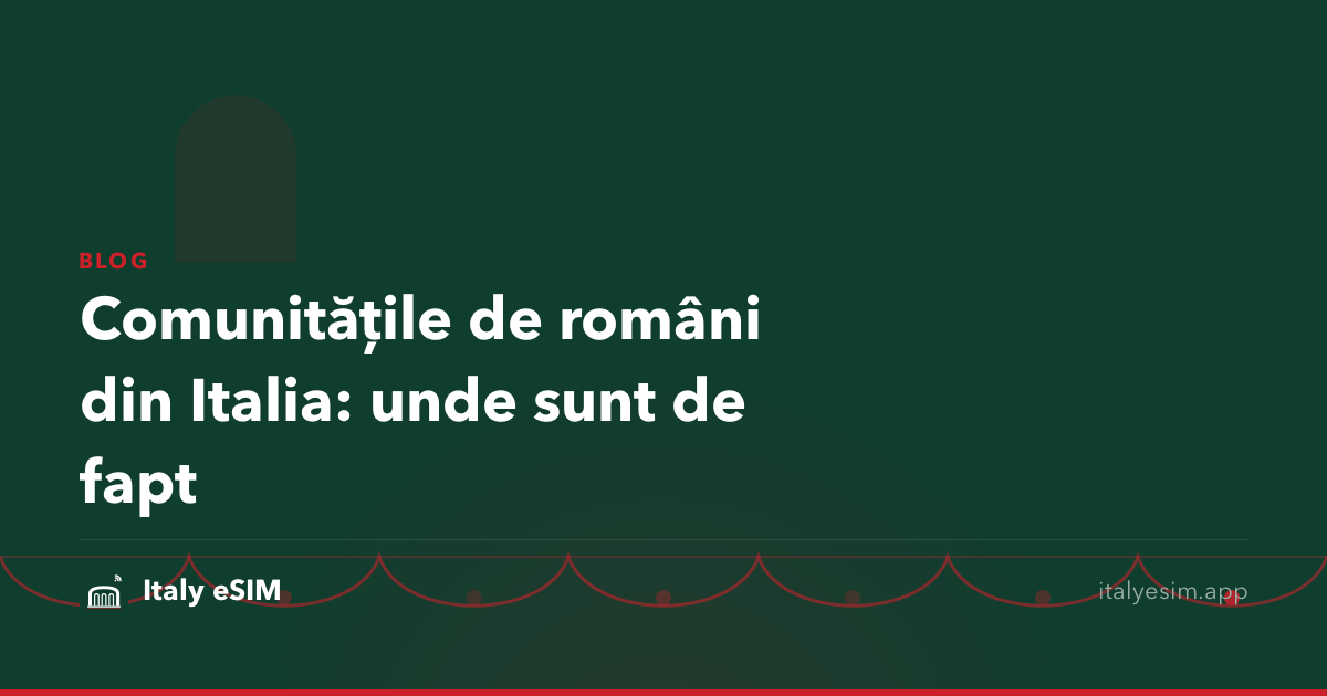 Comunitățile de români din Italia: unde sunt de fapt