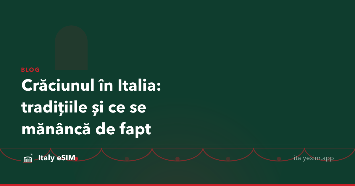 Crăciunul în Italia: tradițiile și ce se mănâncă de fapt