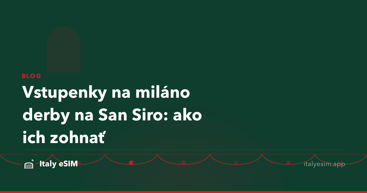Vstupenky na miláno derby na San Siro: ako ich zohnať
