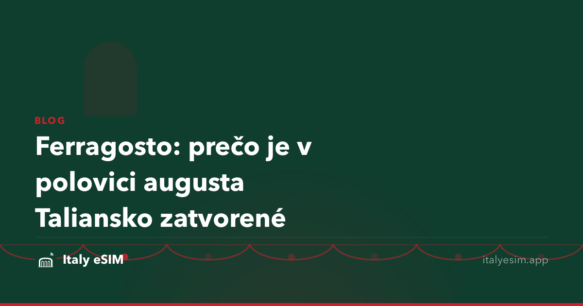Ferragosto: prečo je v polovici augusta Taliansko zatvorené