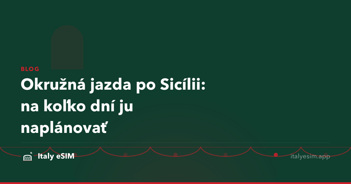 Okružná jazda po Sicílii: na koľko dní ju naplánovať