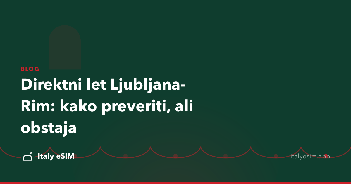 Direktni let Ljubljana-Rim: kako preveriti, ali obstaja