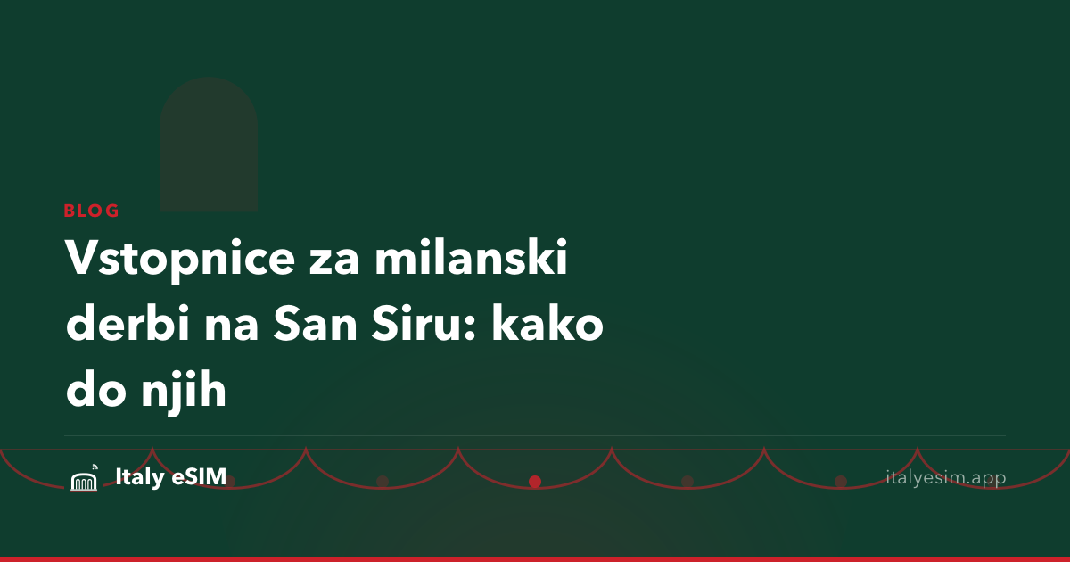 Vstopnice za milanski derbi na San Siru: kako do njih