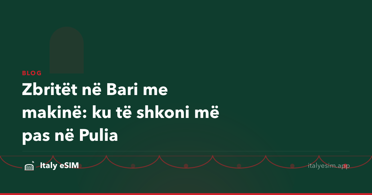 Zbritët në Bari me makinë: ku të shkoni më pas në Pulia