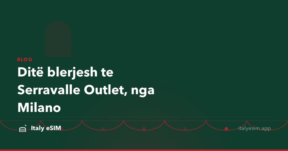 Ditë blerjesh te Serravalle Outlet, nga Milano
