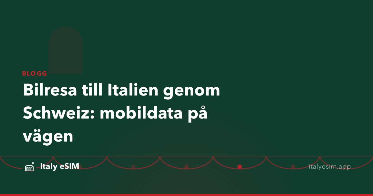Bilresa till Italien genom Schweiz: mobildata på vägen