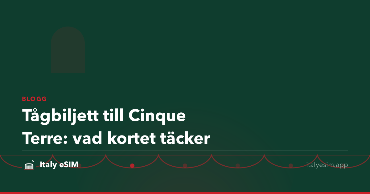 Tågbiljett till Cinque Terre: vad kortet täcker