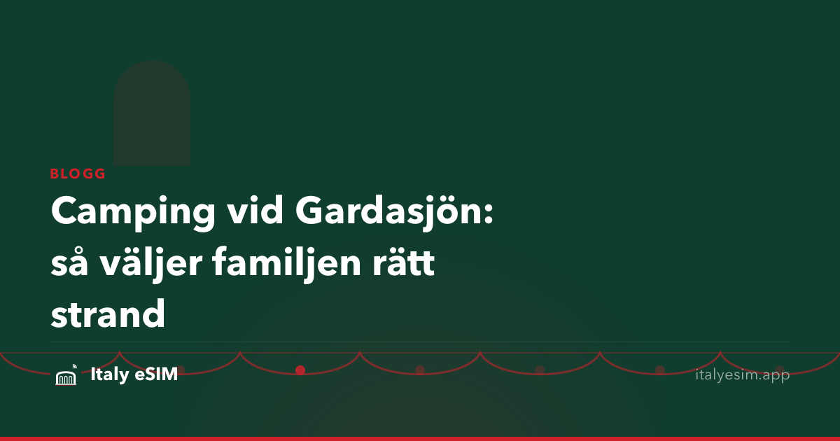 Camping vid Gardasjön: så väljer familjen rätt strand