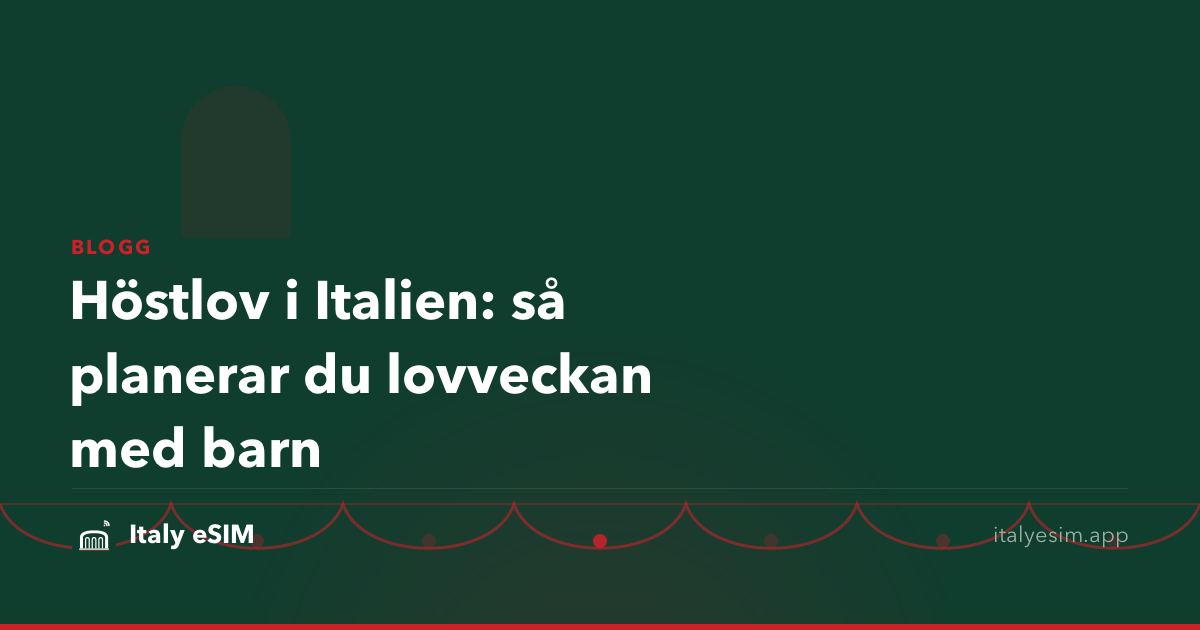 Höstlov i Italien: så planerar du lovveckan med barn