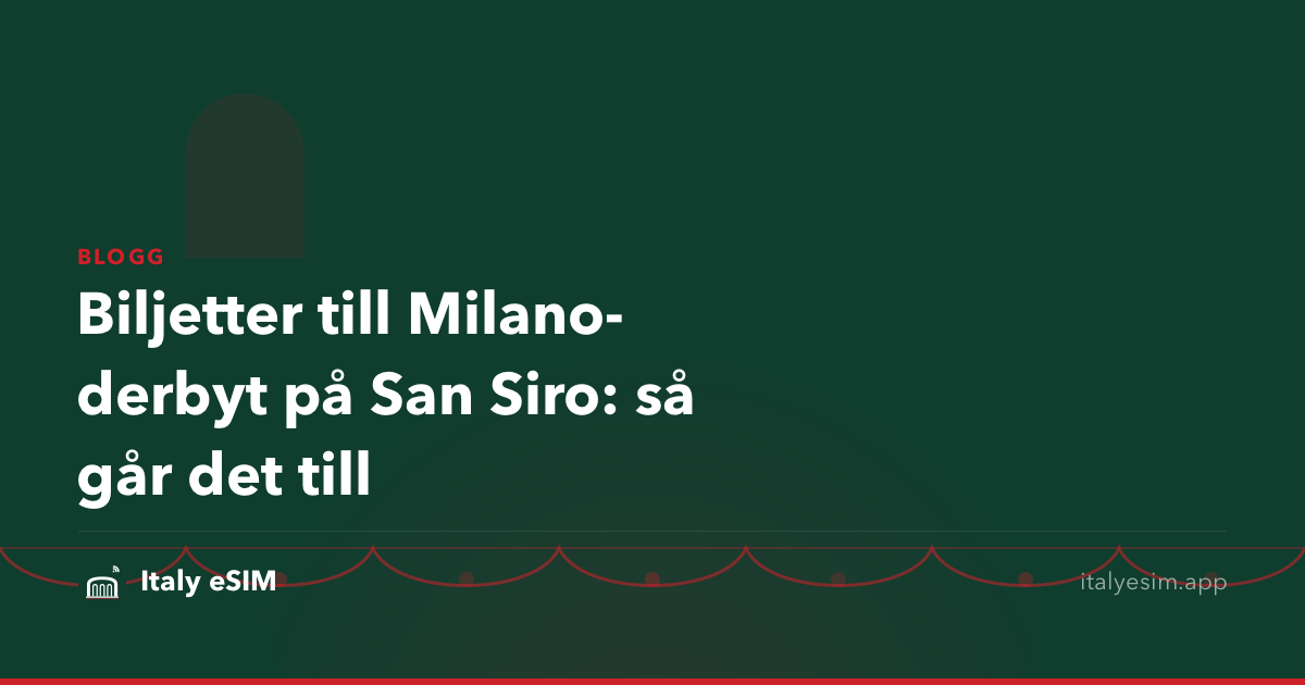 Biljetter till Milano-derbyt på San Siro: så går det till