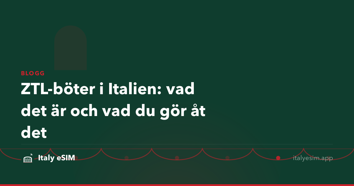 ZTL-böter i Italien: vad det är och vad du gör åt det