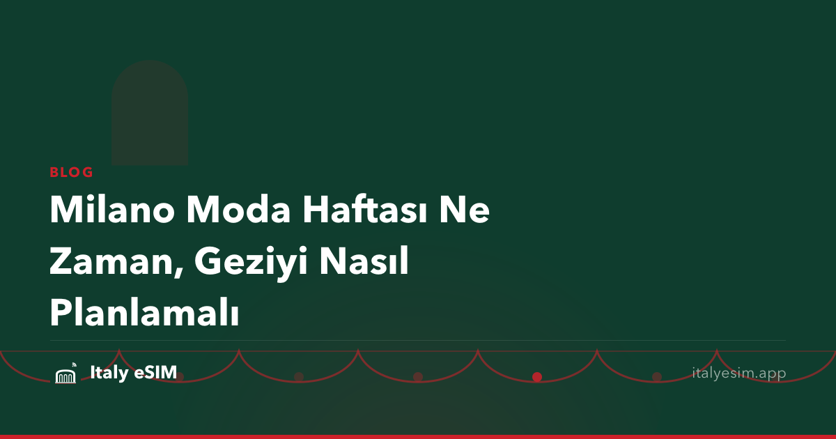 Milano Moda Haftası Ne Zaman, Geziyi Nasıl Planlamalı