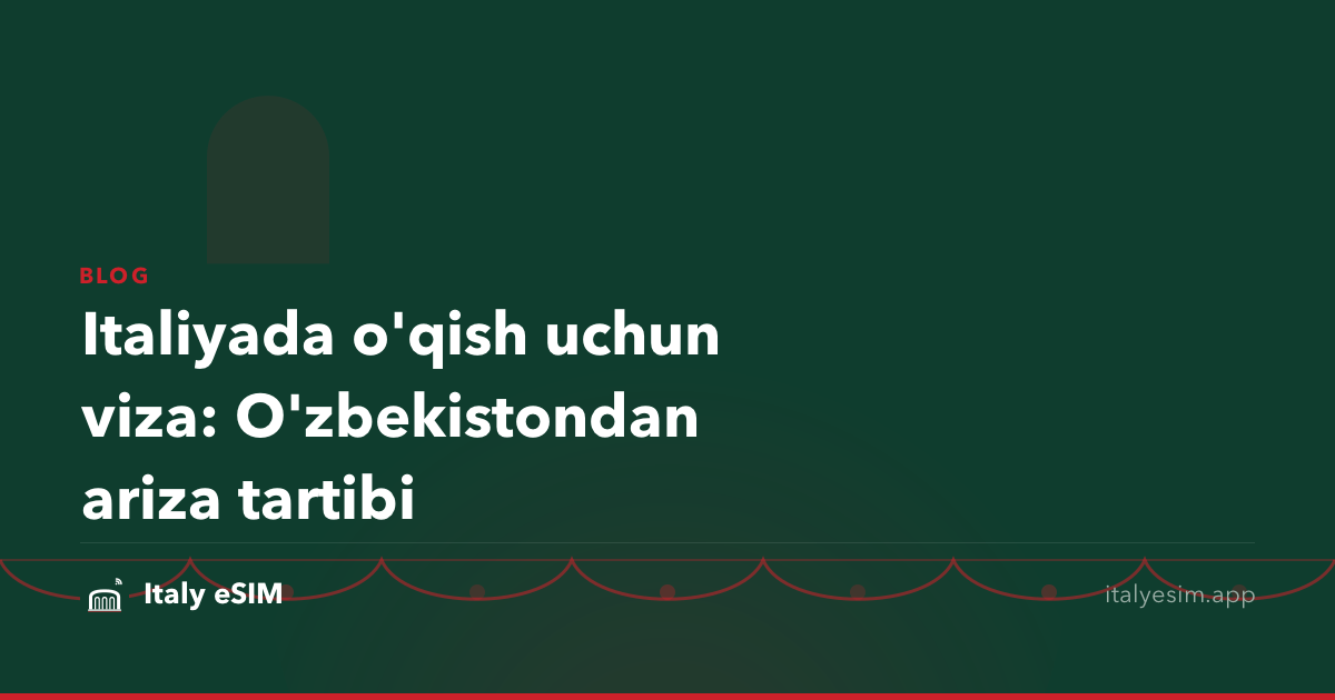 Italiyada o'qish uchun viza: O'zbekistondan ariza tartibi